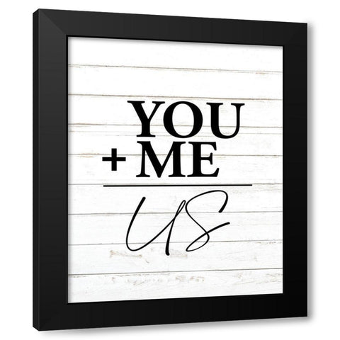 You Plus Me Black Modern Wood Framed Art Print by Allen, Kimberly