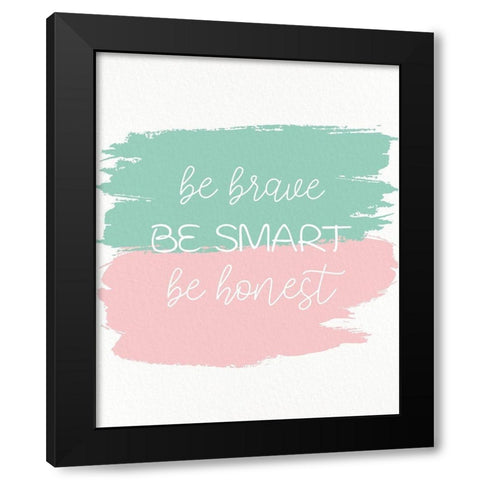 Be Strong 3 Black Modern Wood Framed Art Print by Allen, Kimberly