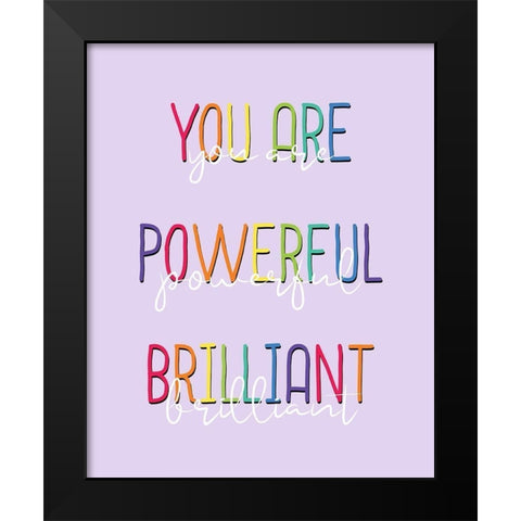 You Are 1 Black Modern Wood Framed Art Print by Allen, Kimberly
