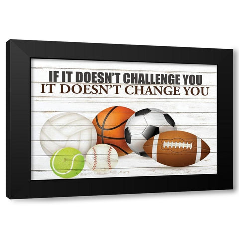 Challenge You Black Modern Wood Framed Art Print by Allen, Kimberly