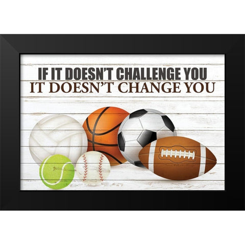 Challenge You Black Modern Wood Framed Art Print by Allen, Kimberly