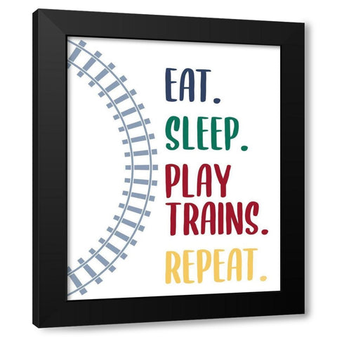 Eat Sleep Trains 2 Black Modern Wood Framed Art Print by Allen, Kimberly