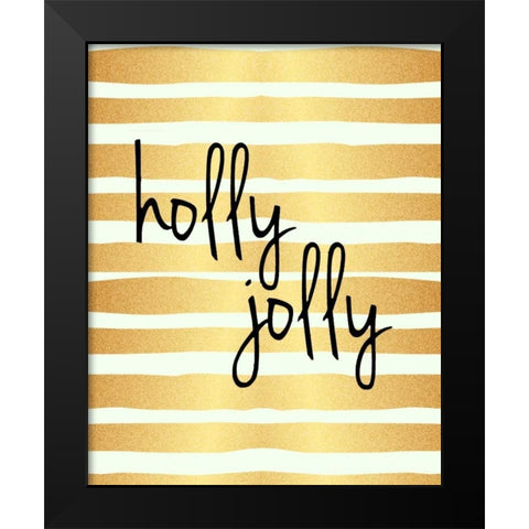 Holly Jolly Black Modern Wood Framed Art Print by Allen, Kimberly