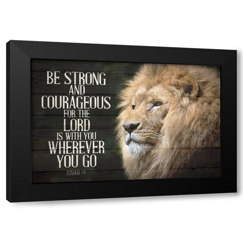 Be Strong Black Modern Wood Framed Art Print by Allen, Kimberly