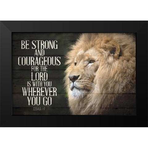 Be Strong Black Modern Wood Framed Art Print by Allen, Kimberly