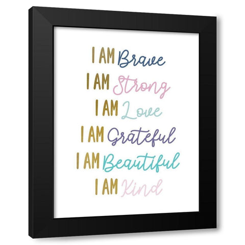 I Am Brave V2 Black Modern Wood Framed Art Print with Double Matting by Allen, Kimberly