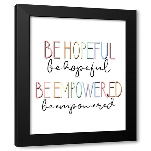 Be Hopeful V2 Black Modern Wood Framed Art Print by Allen, Kimberly