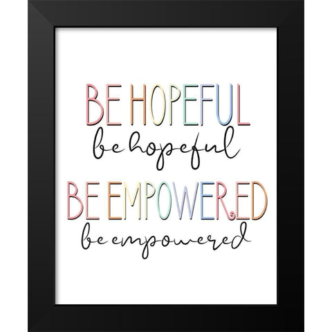 Be Hopeful V2 Black Modern Wood Framed Art Print by Allen, Kimberly