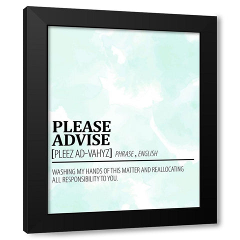 Please Advise Black Modern Wood Framed Art Print by Allen, Kimberly