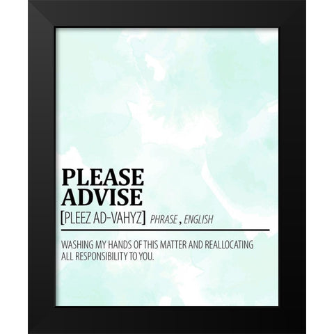Please Advise Black Modern Wood Framed Art Print by Allen, Kimberly