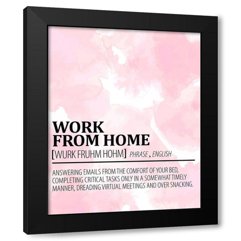 Work from Home Black Modern Wood Framed Art Print by Allen, Kimberly