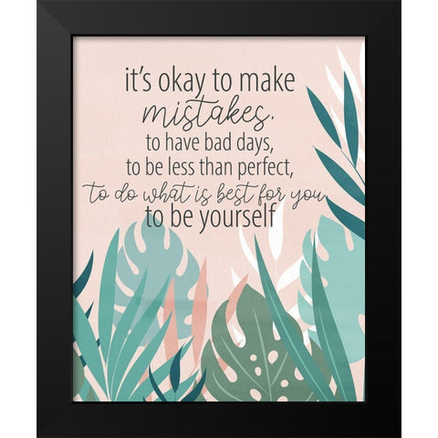 Make Mistakes Black Modern Wood Framed Art Print by Allen, Kimberly