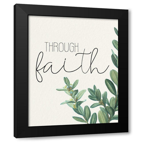 Through Faith Black Modern Wood Framed Art Print by Allen, Kimberly