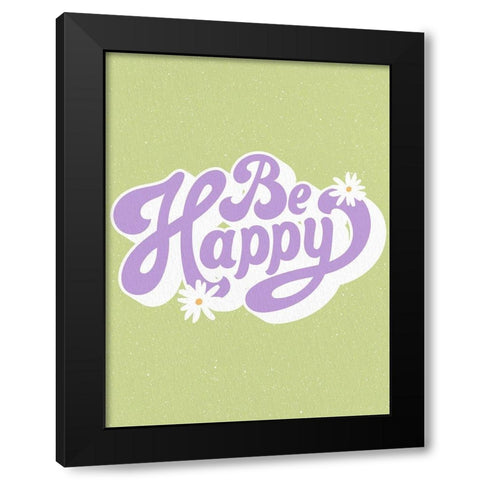 Be Happy Daisy Black Modern Wood Framed Art Print with Double Matting by Allen, Kimberly