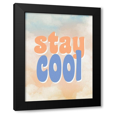 Stay Cool Black Modern Wood Framed Art Print by Allen, Kimberly