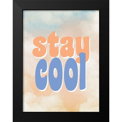 Stay Cool Black Modern Wood Framed Art Print by Allen, Kimberly