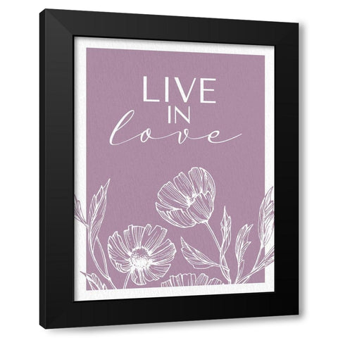 Live in Love Black Modern Wood Framed Art Print with Double Matting by Allen, Kimberly