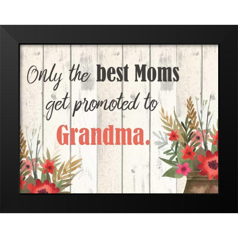 Only The Best Black Modern Wood Framed Art Print by Allen, Kimberly