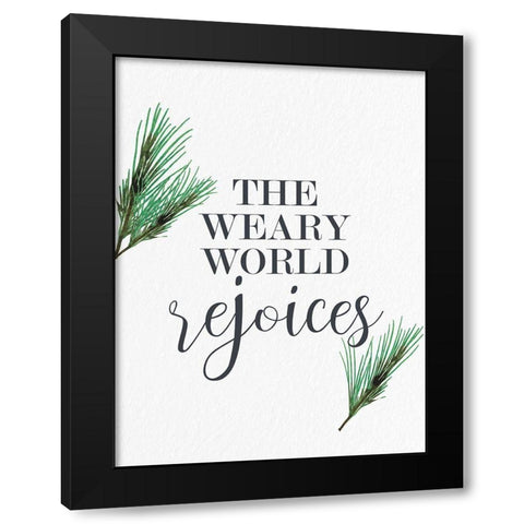 The Weary World Rejoices Black Modern Wood Framed Art Print by Allen, Kimberly