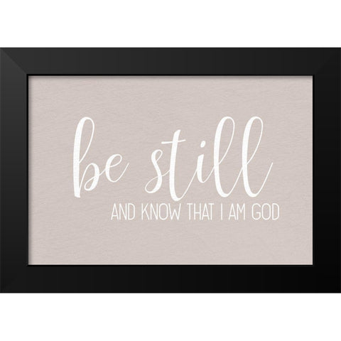 Be Still and Know Springs Black Modern Wood Framed Art Print by Allen, Kimberly