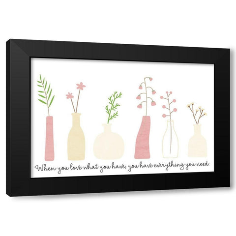 When You Love Black Modern Wood Framed Art Print by Allen, Kimberly