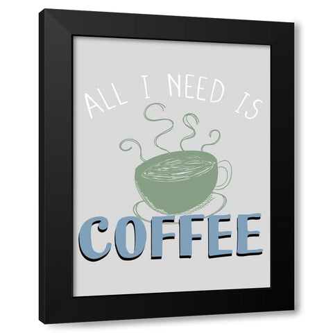 Coffee Coffee 1 Black Modern Wood Framed Art Print with Double Matting by Allen, Kimberly