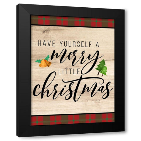 Have Yourself Black Modern Wood Framed Art Print with Double Matting by Allen, Kimberly