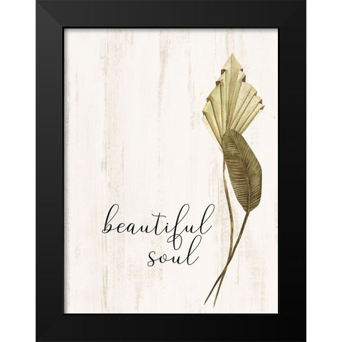 Beautiful Soul Black Modern Wood Framed Art Print by Allen, Kimberly