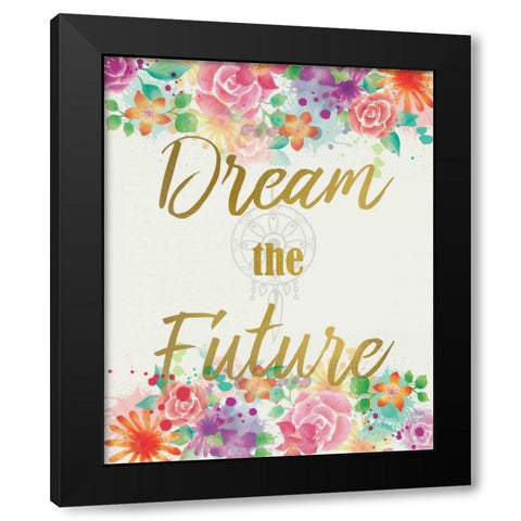 Dream The Future Black Modern Wood Framed Art Print by Allen, Kimberly