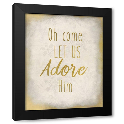 Oh Come Let Us Black Modern Wood Framed Art Print by Allen, Kimberly