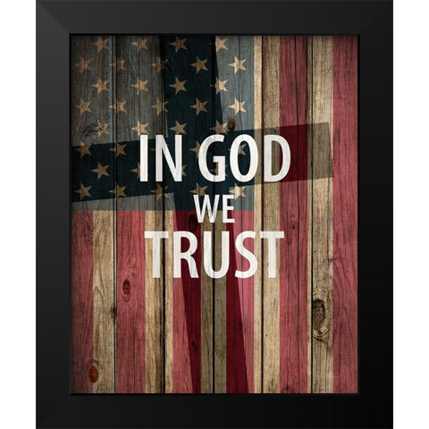 In God We Trust Black Modern Wood Framed Art Print by Allen, Kimberly