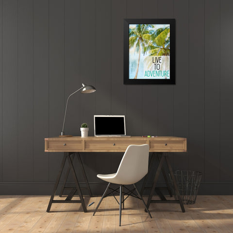 Live To Adventure Black Modern Wood Framed Art Print by Allen, Kimberly