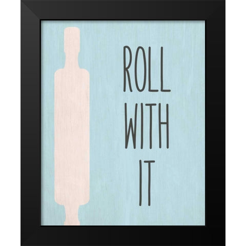 Roll with It Black Modern Wood Framed Art Print by Allen, Kimberly