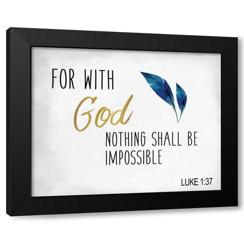 For With God Black Modern Wood Framed Art Print with Double Matting by Allen, Kimberly