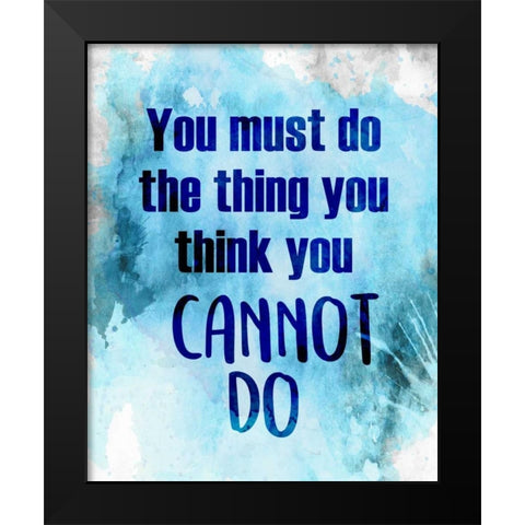 You Must Black Modern Wood Framed Art Print by Allen, Kimberly
