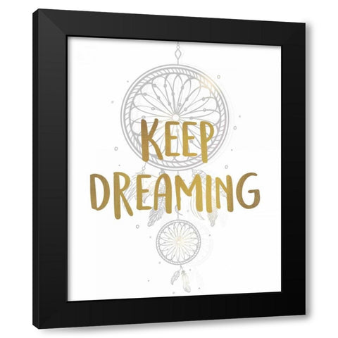 Keep Dreaming 1 Black Modern Wood Framed Art Print with Double Matting by Allen, Kimberly