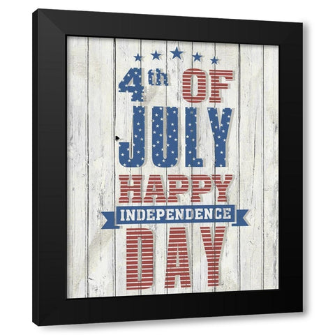 Happy Independence Day Black Modern Wood Framed Art Print by Kimberly, Allen