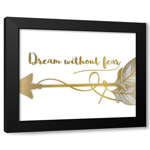 Dream Without Fear Black Modern Wood Framed Art Print with Double Matting by Kimberly, Allen