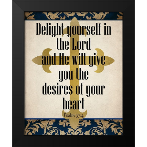 Delight in the Lord Black Modern Wood Framed Art Print by Kimberly, Allen