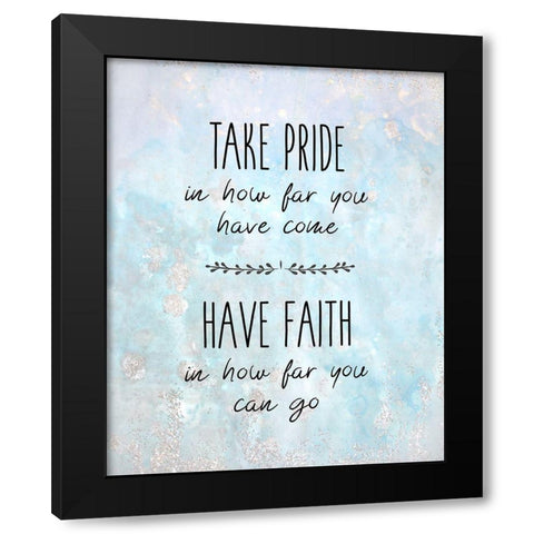 Take Pride Black Modern Wood Framed Art Print with Double Matting by Kimberly, Allen