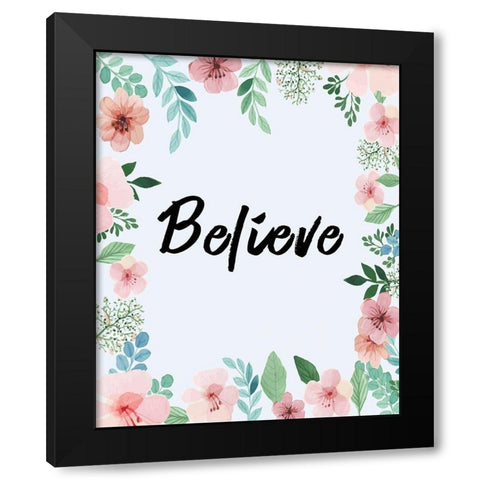 Believe Black Modern Wood Framed Art Print by Kimberly, Allen