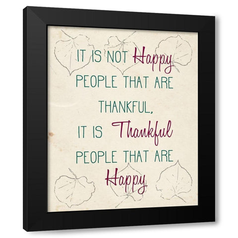 It is not Happy People Black Modern Wood Framed Art Print by Kimberly, Allen