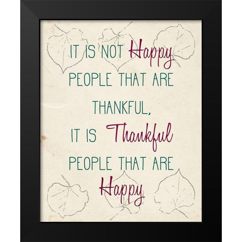 It is not Happy People Black Modern Wood Framed Art Print by Kimberly, Allen