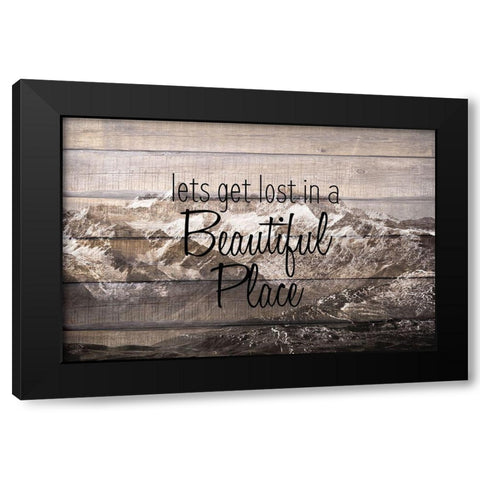 Lets get Lost Black Modern Wood Framed Art Print with Double Matting by Kimberly, Allen