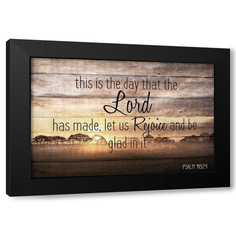This is the Day Black Modern Wood Framed Art Print by Kimberly, Allen