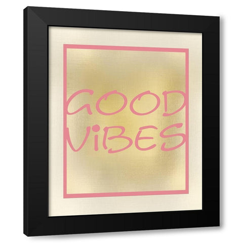 Good Vibes Black Modern Wood Framed Art Print with Double Matting by Kimberly, Allen