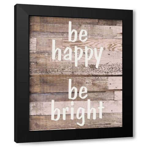 Be Bright Black Modern Wood Framed Art Print with Double Matting by Kimberly, Allen