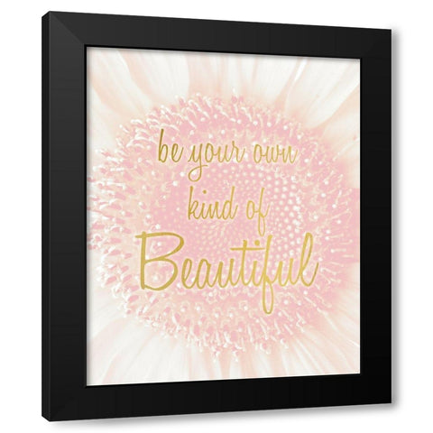 Be your own Kind Black Modern Wood Framed Art Print with Double Matting by Kimberly, Allen