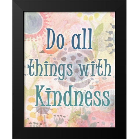 Do all Things Black Modern Wood Framed Art Print by Kimberly, Allen
