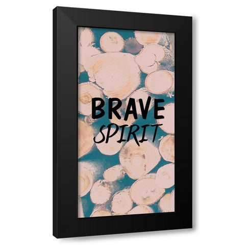 Brave Spirit Black Modern Wood Framed Art Print with Double Matting by Kimberly, Allen